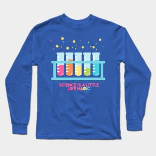 Science is like magic Long Sleeve T-Shirt